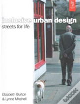 Inclusive Urban Design: Streets For Life
