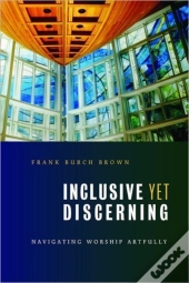 Inclusive Yet Discerning