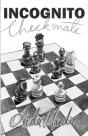 Incognito Checkmate - Preview