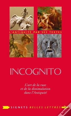 Capa do artigo Incognito ; L'Art De La Ruse Et De La Dissimulation Dans L'Antiquité