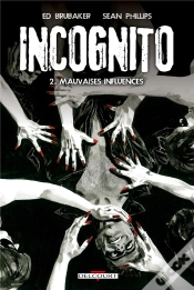 Capa do artigo Incognito T.2 Mauvaises Influences