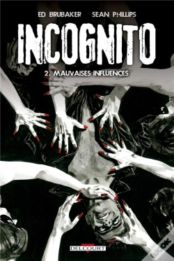 Capa do artigo Incognito T.2 Mauvaises Influences