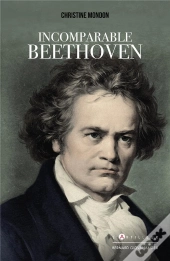 Incomparable Beethoven