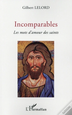 Capa do artigo Incomparables ; Les Mots D'Amour Des Saints