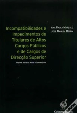 Capa do artigo Incompatibilidades e Impedimentos de Titulares de Altos Cargos Públicos e de Cargos de Direcção Superior