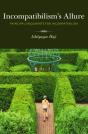 Incompatibilism'S Allure - Preview
