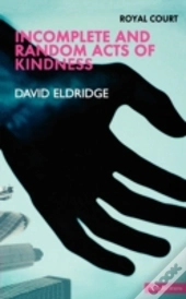 Incomplete And Random Acts Of Kindness