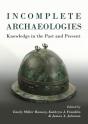 Incomplete Archaeologies - Preview