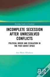 Incomplete Secession After Unresolved Conflicts