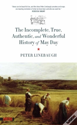 Capa do artigo Incomplete, True, Authentic, And Wonderful History Of May Day