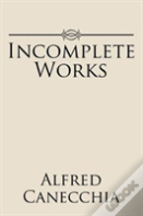 Incomplete Works