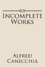 Incomplete Works - Preview