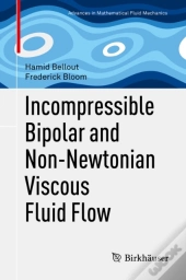 Incompressible Bipolar And Non-Newtonian Viscous Fluid Flow