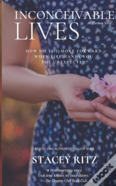 Inconceivable Lives: An Heirloom Novel