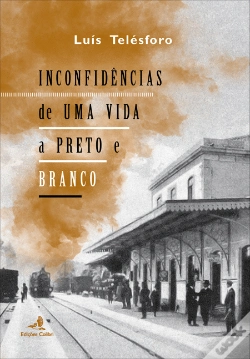 Capa do artigo Inconfidências de uma Vida a Preto e Branco