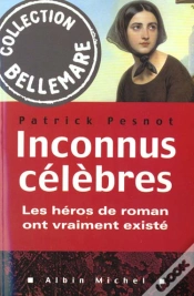 Capa do artigo Inconnus Celebres ; Les Heros De Roman Ont Vraiment Existe