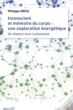 Capa do artigo Inconscient Et Mémoire Du Corps : Une Exploration Énergétique ; Un Chemin Vers L'Autonomie
