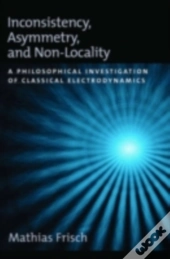 Inconsistency, Asymmetry, And Non-Locality