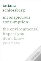 Inconspicuous Consumption