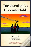 Inconvenient And Uncomfortable