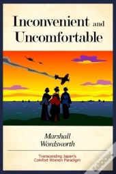 Inconvenient And Uncomfortable