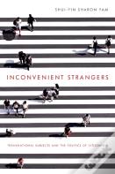 Inconvenient Strangers