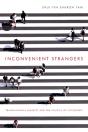 Inconvenient Strangers - Preview