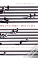 Inconvenient Strangers