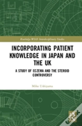 Incorporating Patient Knowledge In Japan And The Uk