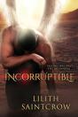 Incorruptible - Preview