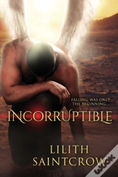 Incorruptible