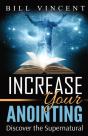 Increase Your Anointing: Discover The Su - Preview