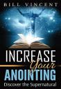 Increase Your Anointing: Discover The Su - Preview