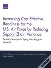 Capa do artigo Increasing Cost-Effective Readiness For The U.S. Air Force By Reducing Supply Chain Variance
