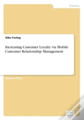Capa do artigo Increasing Customer Loyalty Via Mobile Customer Relationship Management
