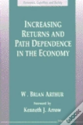 Increasing Returns And Path Dependence In The Economy