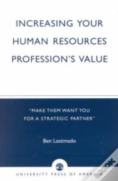 Increasing Your Human Resources Profession'S Value