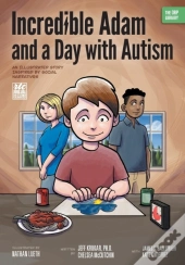 Incredible Adam And A Day With Autism
