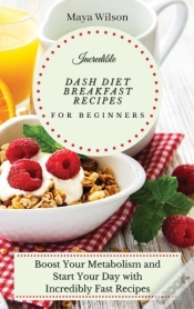 Capa do artigo Incredible Dash Diet Breakfast Recipes For Beginners