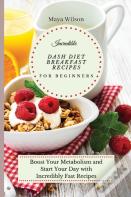 Incredible Dash Diet Breakfast Recipes For Beginners