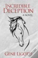 Incredible Deception