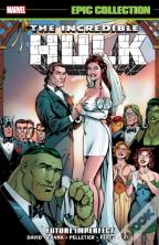 Incredible Hulk Epic Collection: Future Imperfect (New Printing)