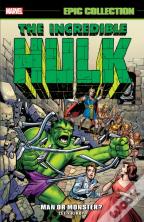 Incredible Hulk Epic Collection: Man Or Monster? (New Printing 2)