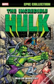 Capa do artigo Incredible Hulk Epic Collection: Man Or Monster? (New Printing 2)