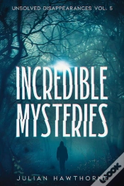 Capa do artigo Incredible Mysteries Unsolved Disappearances Vol. 4