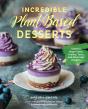 Incredible Plant-Based Desserts - Preview