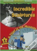 Incredible Sculptures / A Thief In The Museum