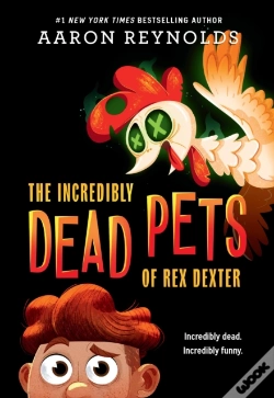 Capa do artigo Incredibly Dead Pets Of Rex Dexter