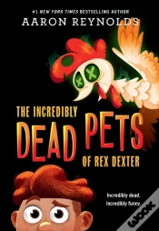 Capa do artigo Incredibly Dead Pets Of Rex Dexter