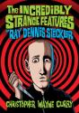 Incredibly Strange Features Of Ray Dennis Steckler - Preview